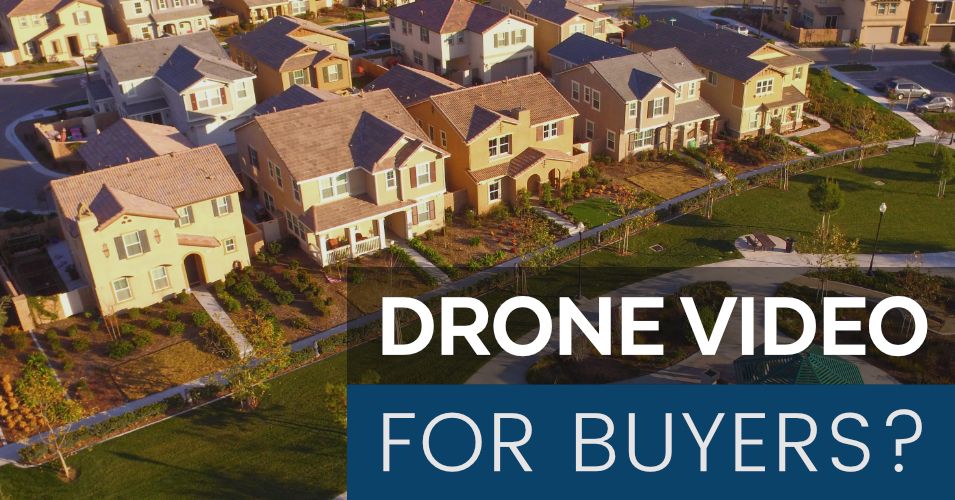 Real Estate Drone Video for Buyers